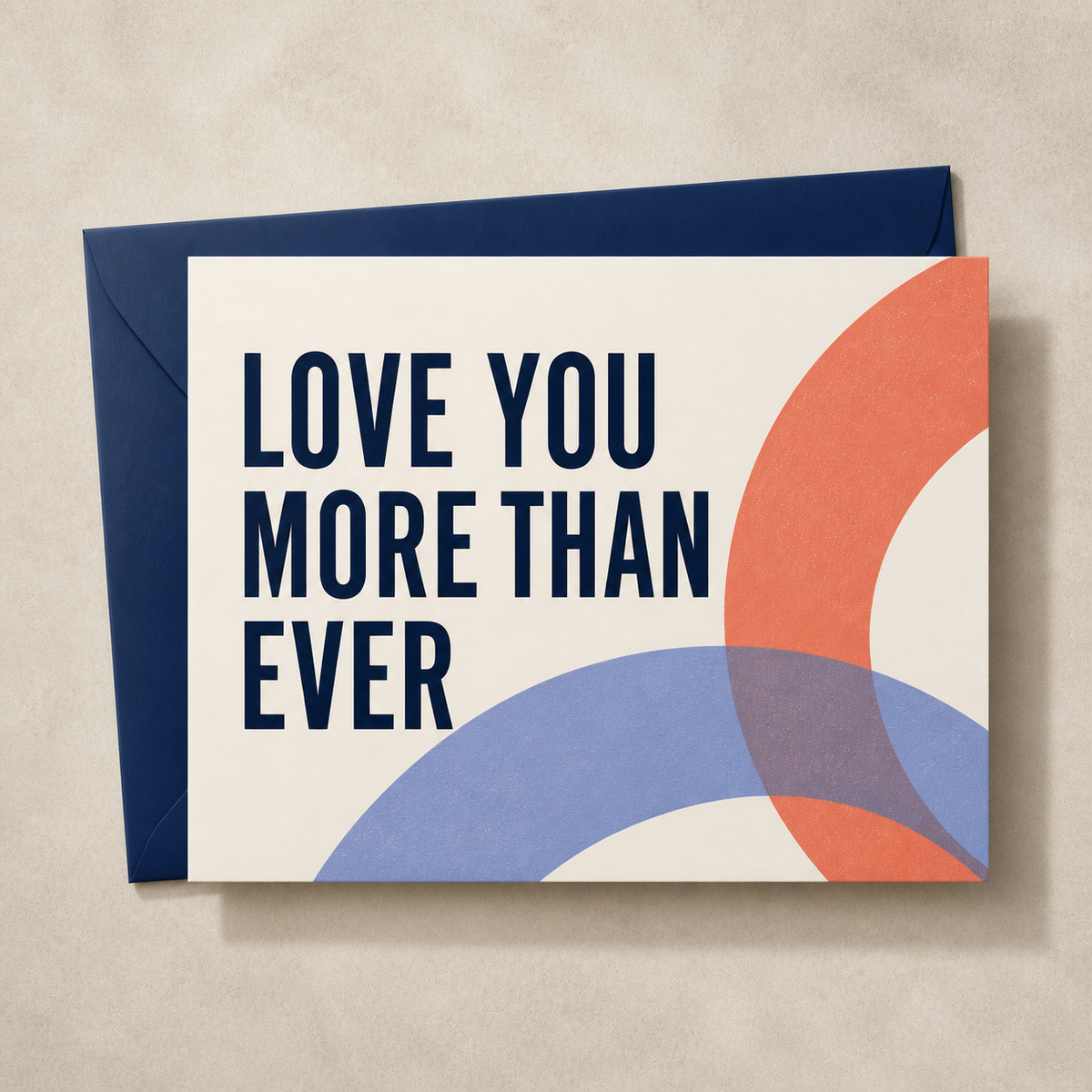 Love You More Than Ever love & anniversary card styled with a navy envelope