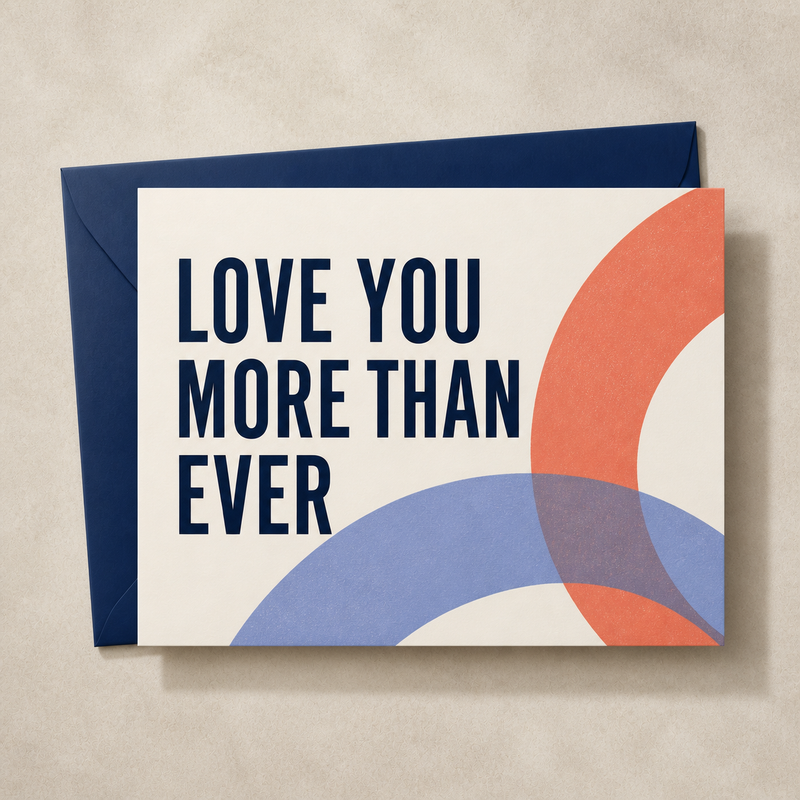 Love You More Than Ever love & anniversary card styled with a navy envelope