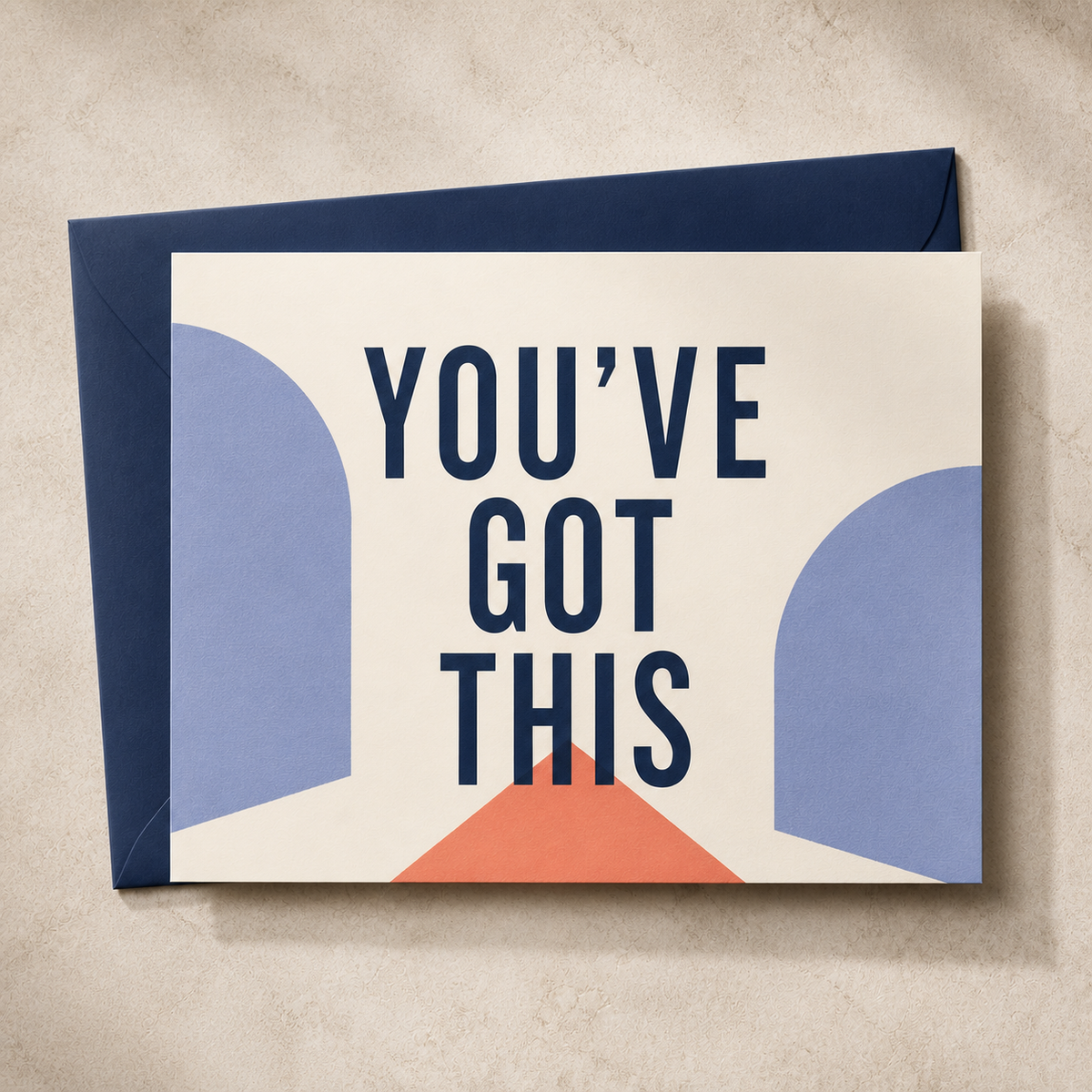 You’ve Got This encouragement card styled with a navy envelope
